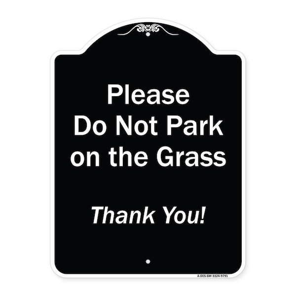 Signmission Designer Series-Please Do Not Park On The Grass Thank You!, 24" x 18", BW-1824-9791 A-DES-BW-1824-9791 - main
